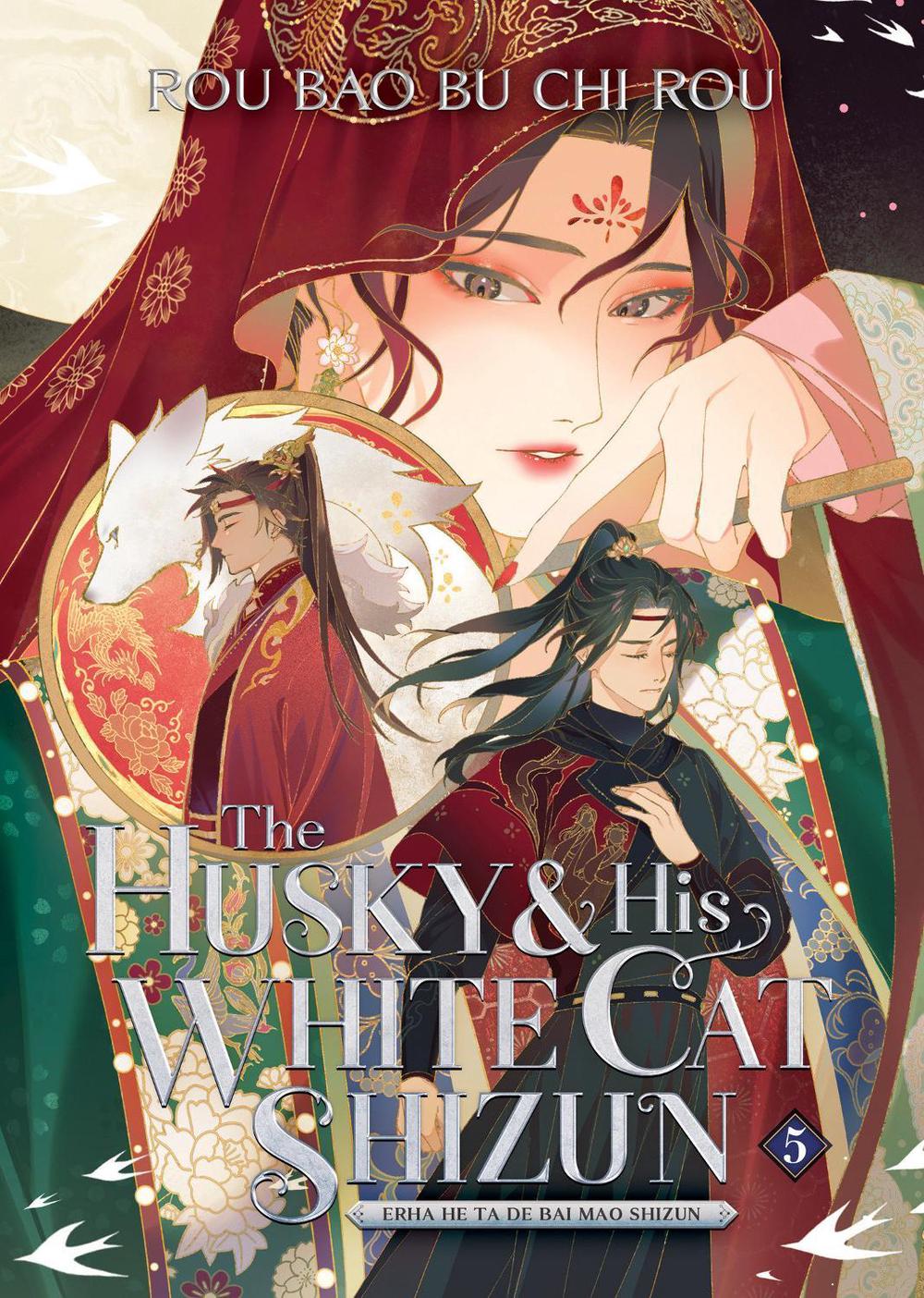 The Husky and His White Cat Shizun: Erha He Ta De Bai Mao Shizun (Novel) Vol. 5 by Rou Bao Bu Chi Rou - ISBN: 9781685795061