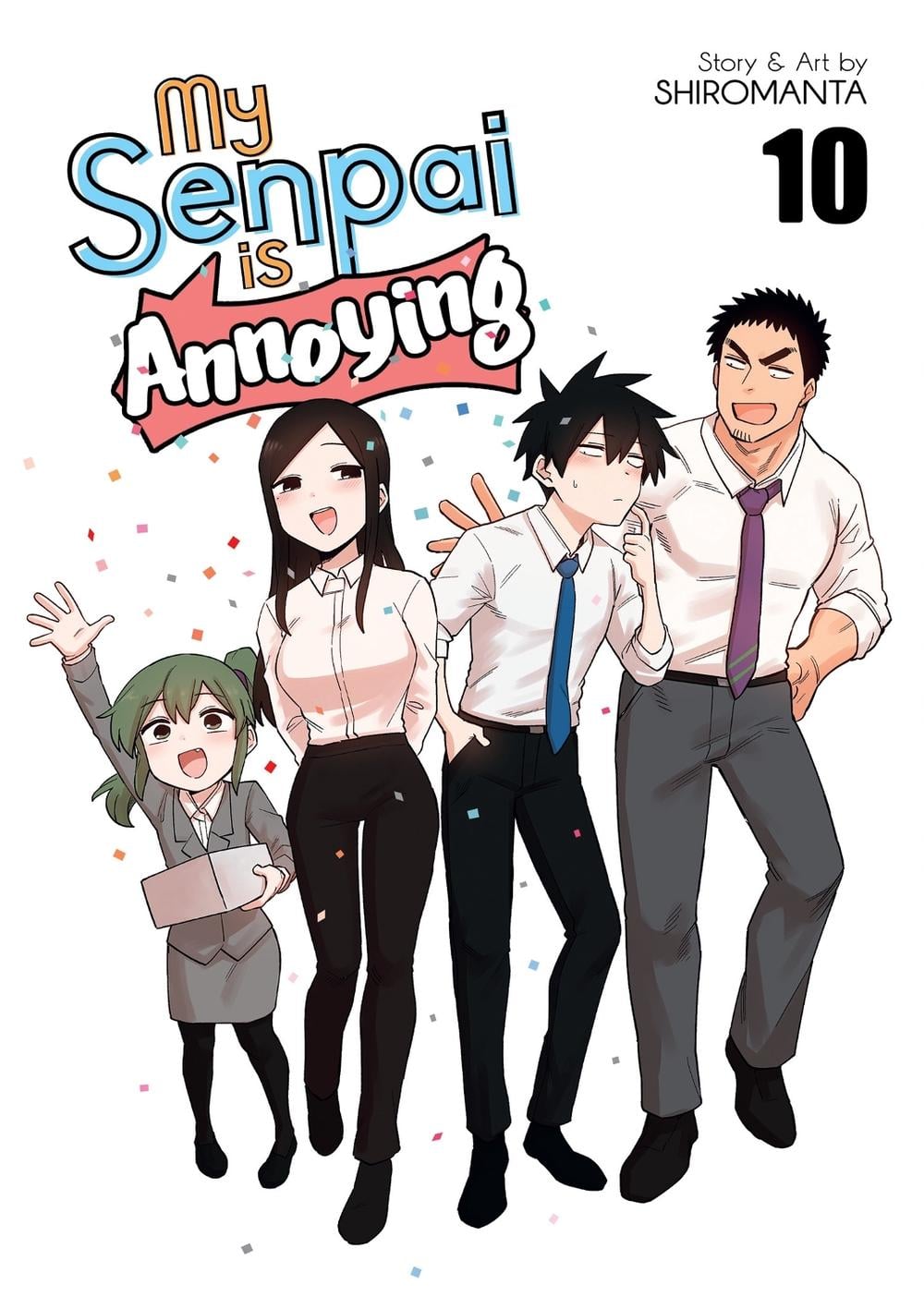 My Senpai is Annoying Vol. 10 by Shiromanta - ISBN: 9781685795214