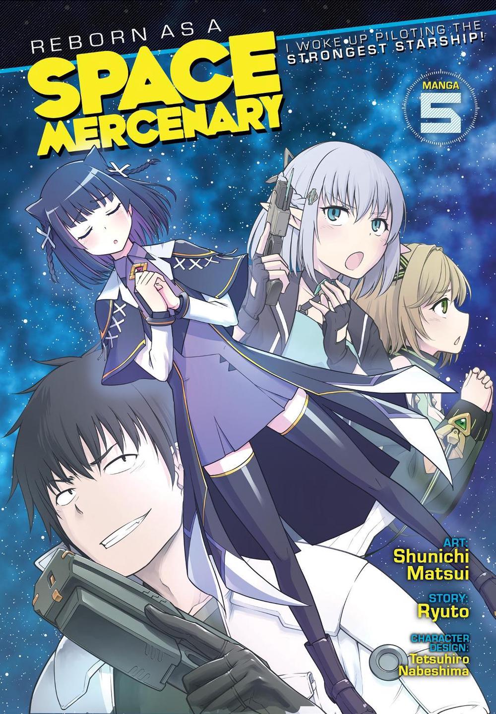 Reborn as a Space Mercenary: I Woke Up Piloting the Strongest Starship! (Manga) Vol. 5 by Ryuto - ISBN: 9781685795757