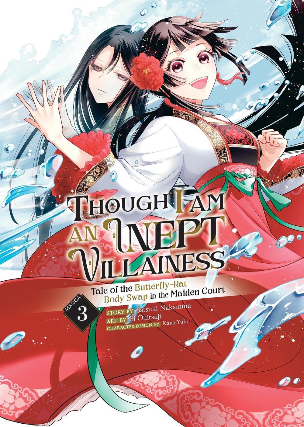 Though I Am an Inept Villainess: Tale of the Butterfly-Rat Body Swap in the Maiden Court (Manga) Vol. 3 by Satsuki Nakamura - ISBN: 9781685795825