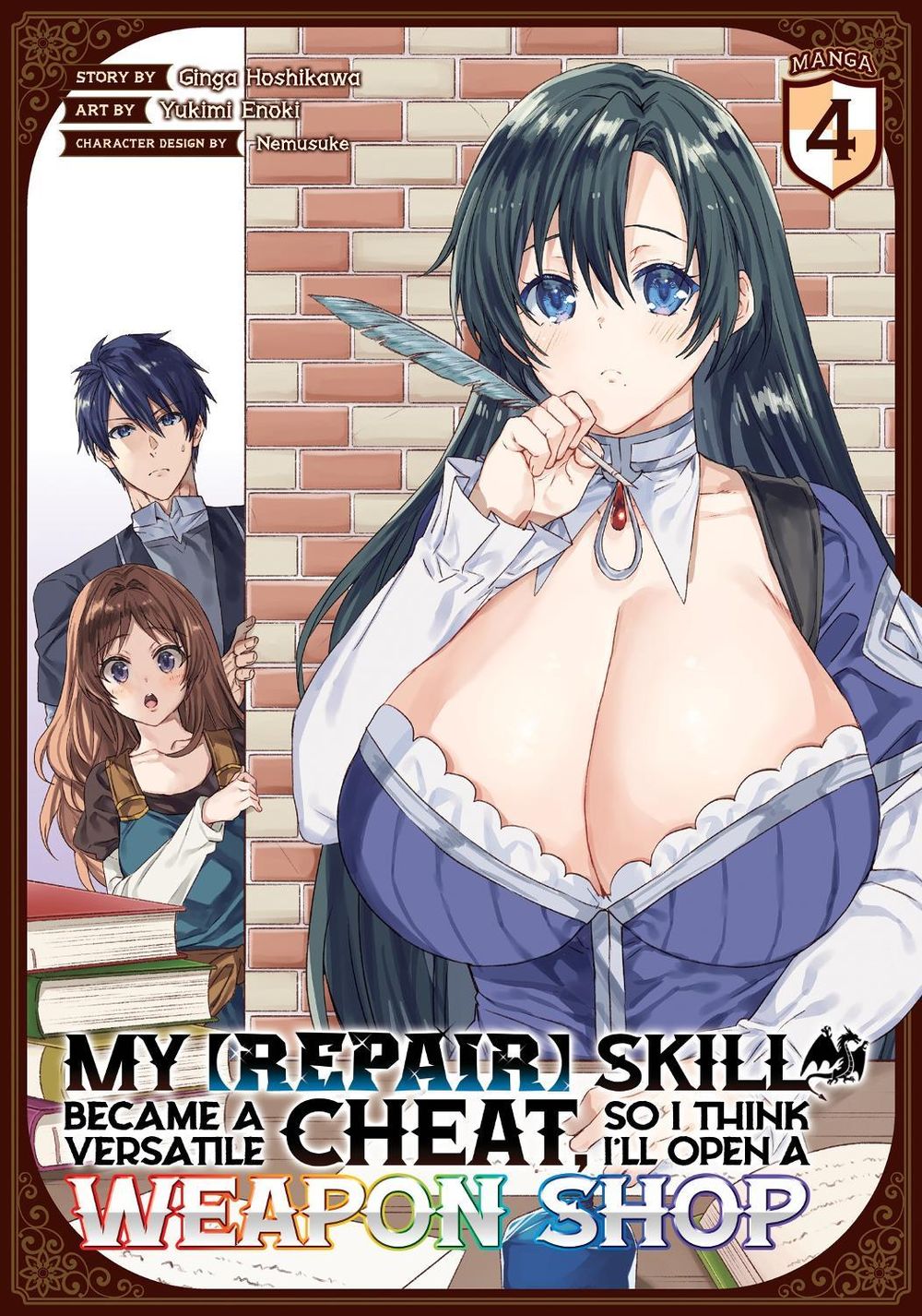 My [Repair] Skill Became a Versatile Cheat, So I Think I'll Open a Weapon Shop (Manga) Vol. 4 by Ginga Hoshikawa - ISBN: 9781685795894