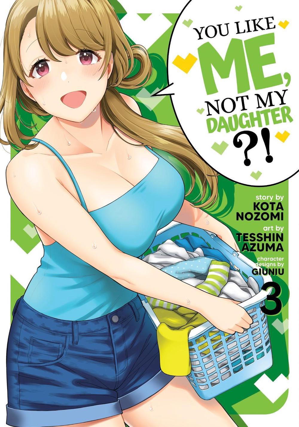 You Like Me, Not My Daughter?! (Manga) Vol. 3, 9781685795917