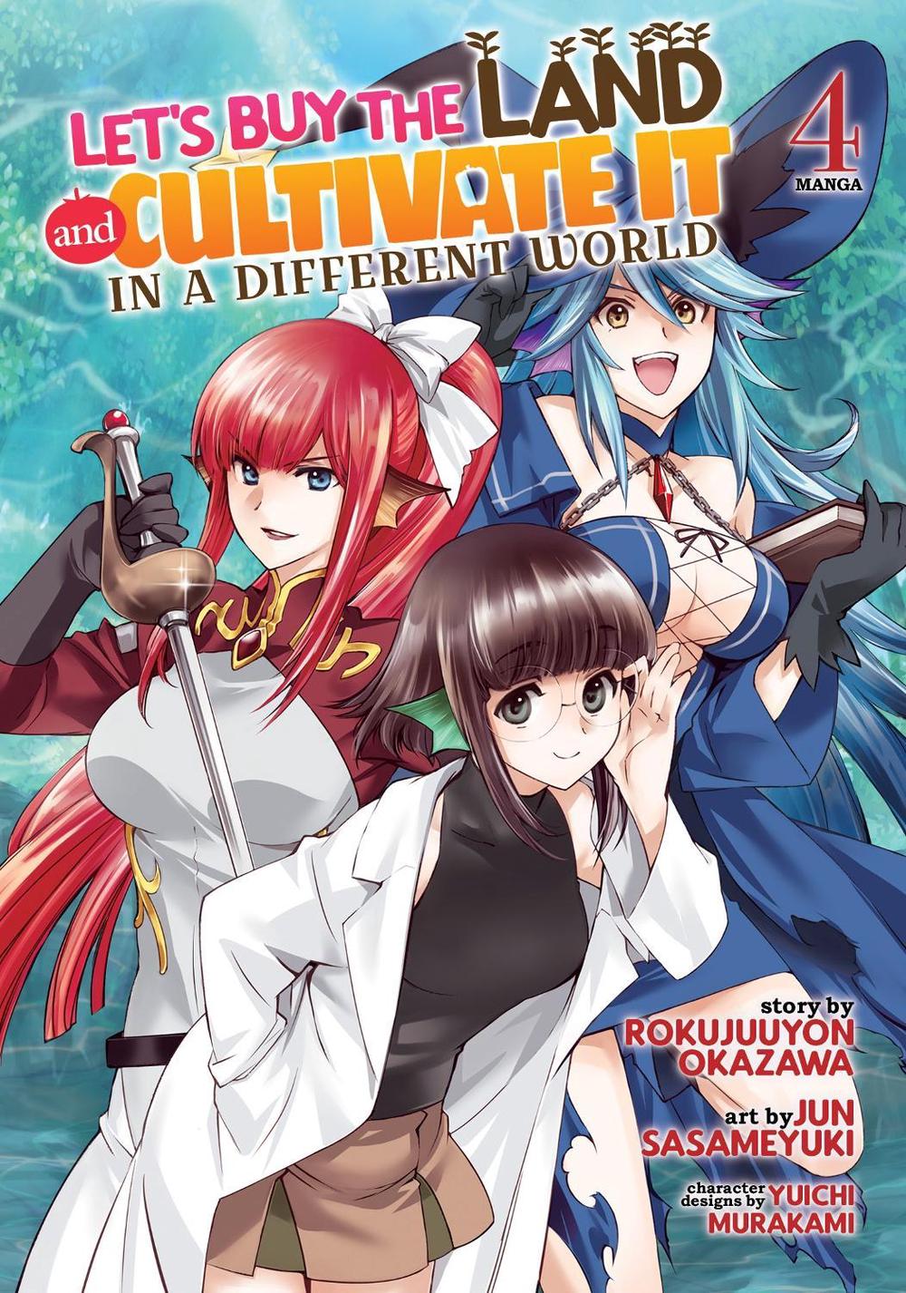 Let's Buy the Land and Cultivate It in a Different World (Manga) Vol. 4, 9781685796044
