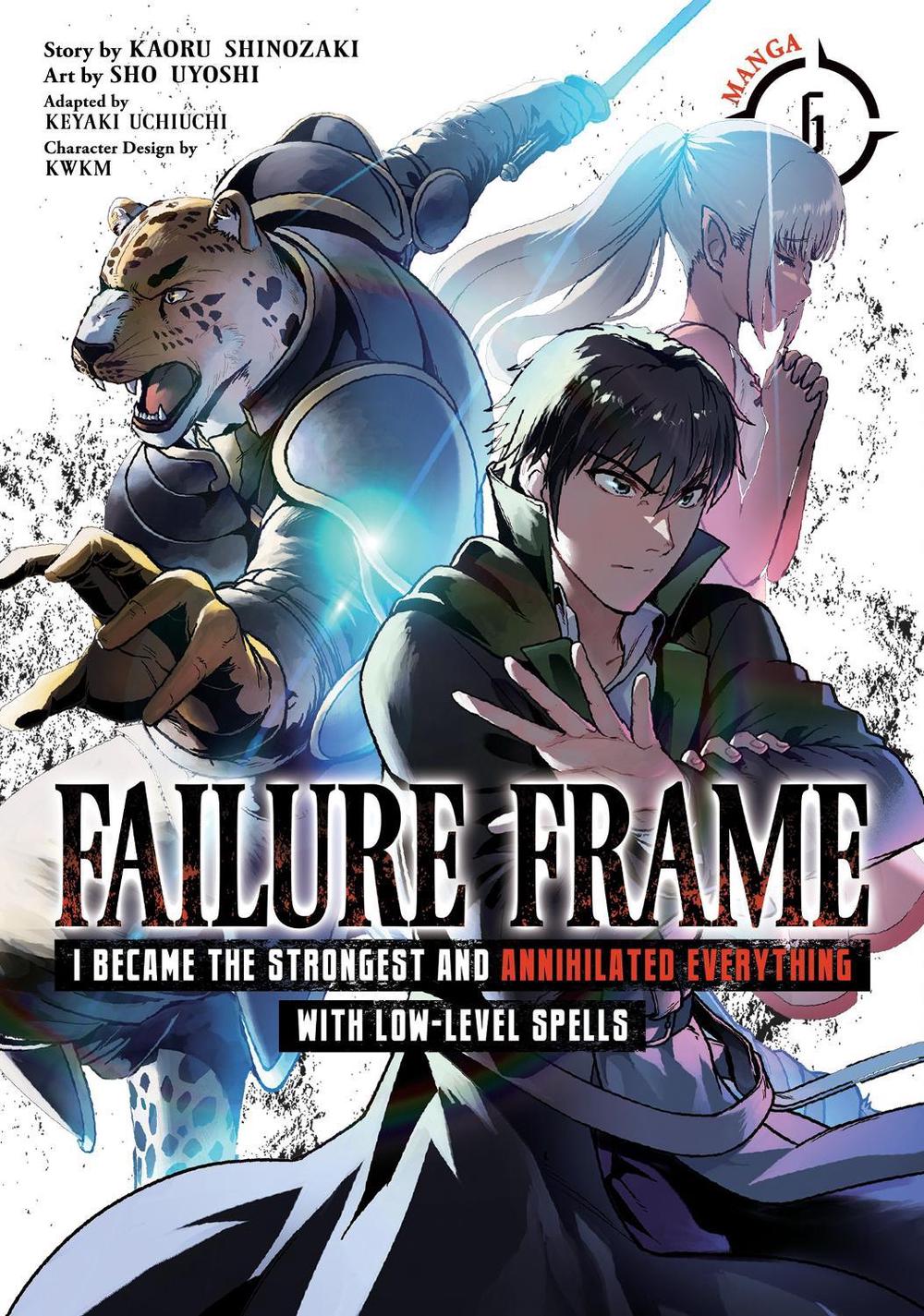 Failure Frame: I Became the Strongest and Annihilated Everything With Low-Level Spells (Manga) Vol. 6 by Kaoru Shinozaki - ISBN: 9781685796105