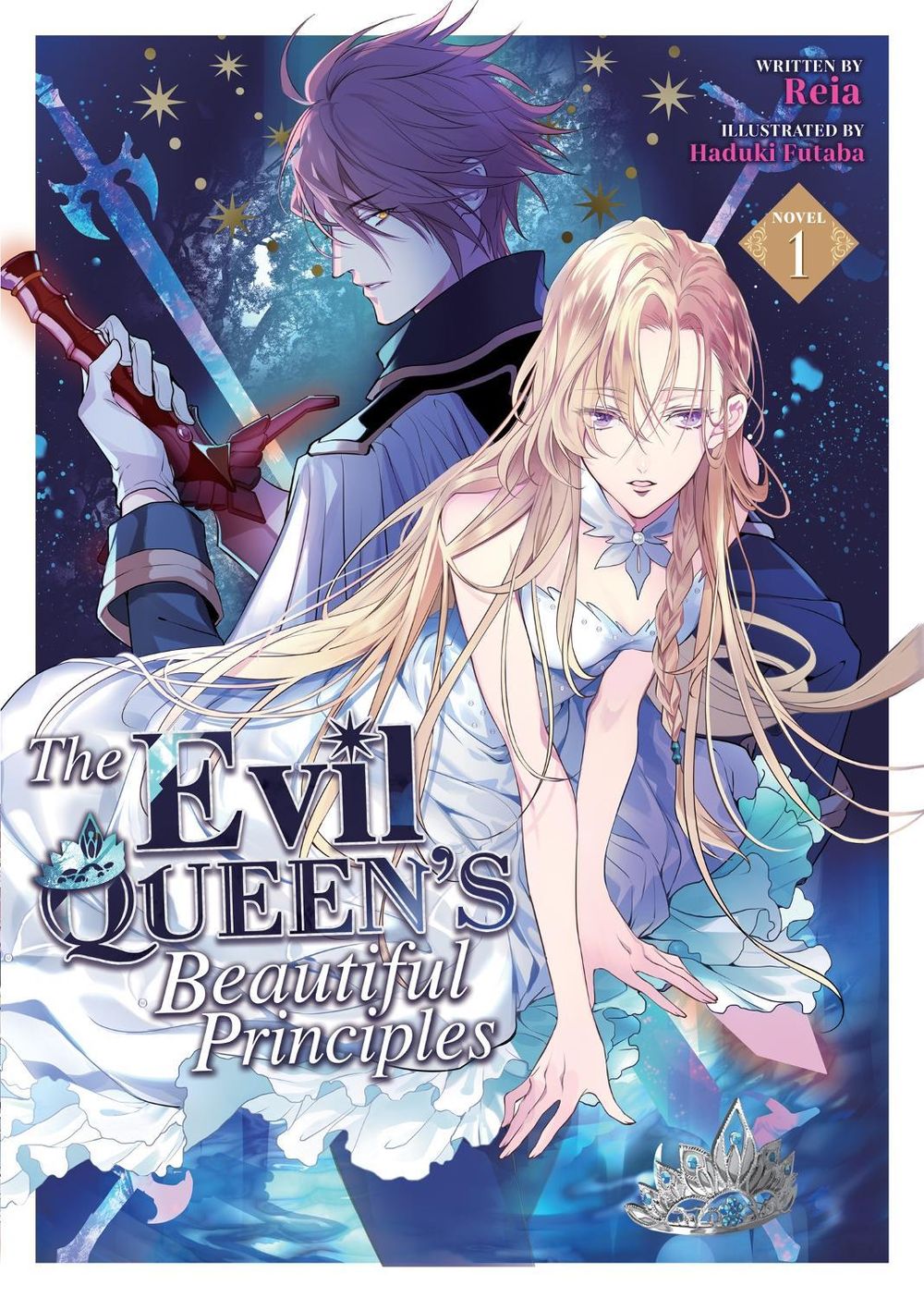 The Evil Queen's Beautiful Principles (Light Novel) Vol. 1 by Reia - ISBN: 9781685796273