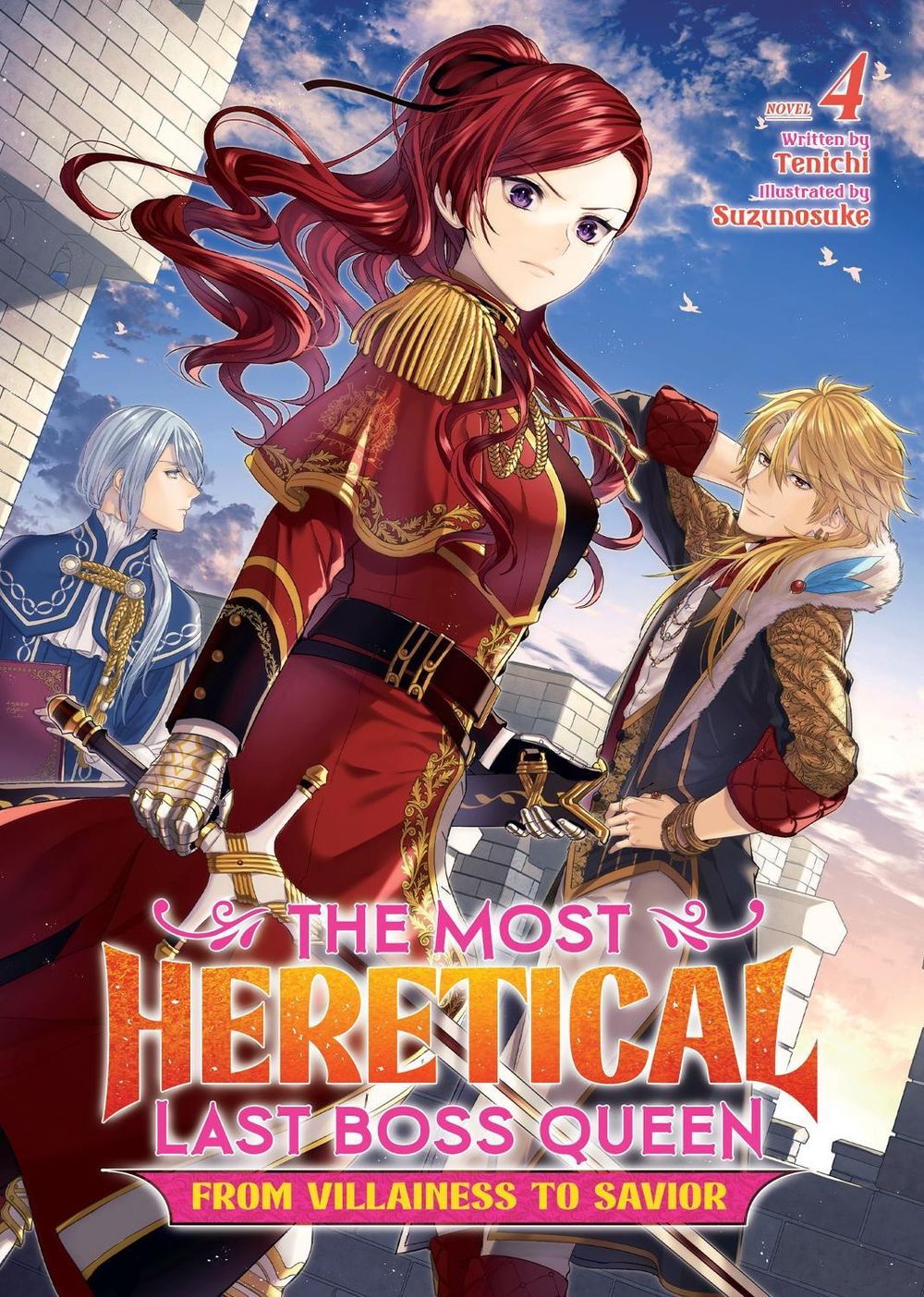 The Most Heretical Last Boss Queen: From Villainess to Savior (Light Novel) Vol. 4 by Tenichi - ISBN: 9781685796280