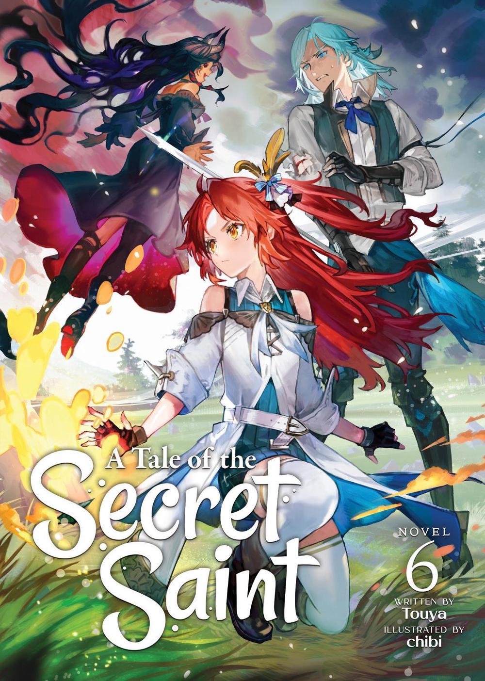 A Tale of the Secret Saint (Light Novel) Vol. 6 by Touya - ISBN: 9781685796426