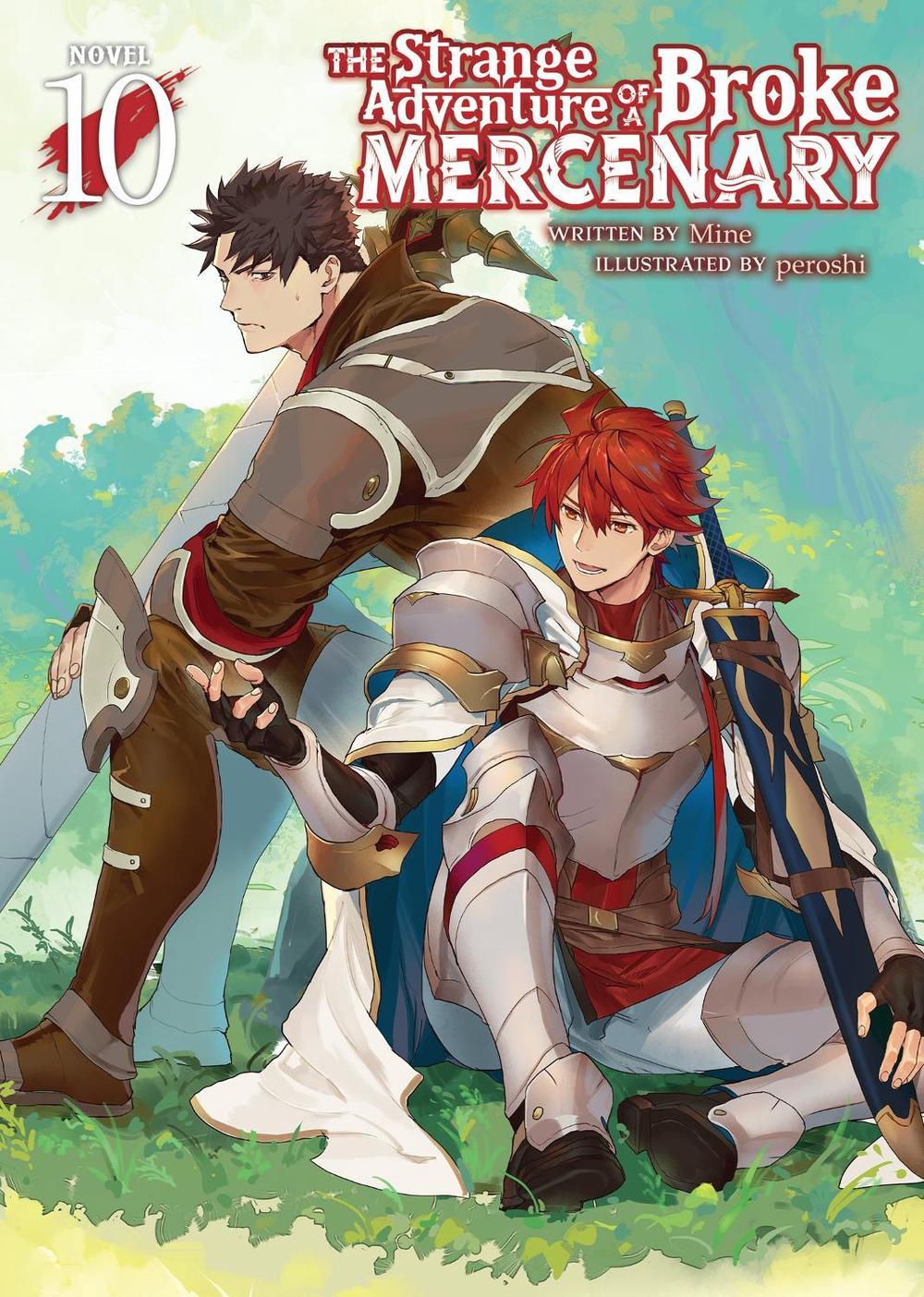 The Strange Adventure of a Broke Mercenary (Light Novel) Vol. 10 by Mine - ISBN: 9781685796433
