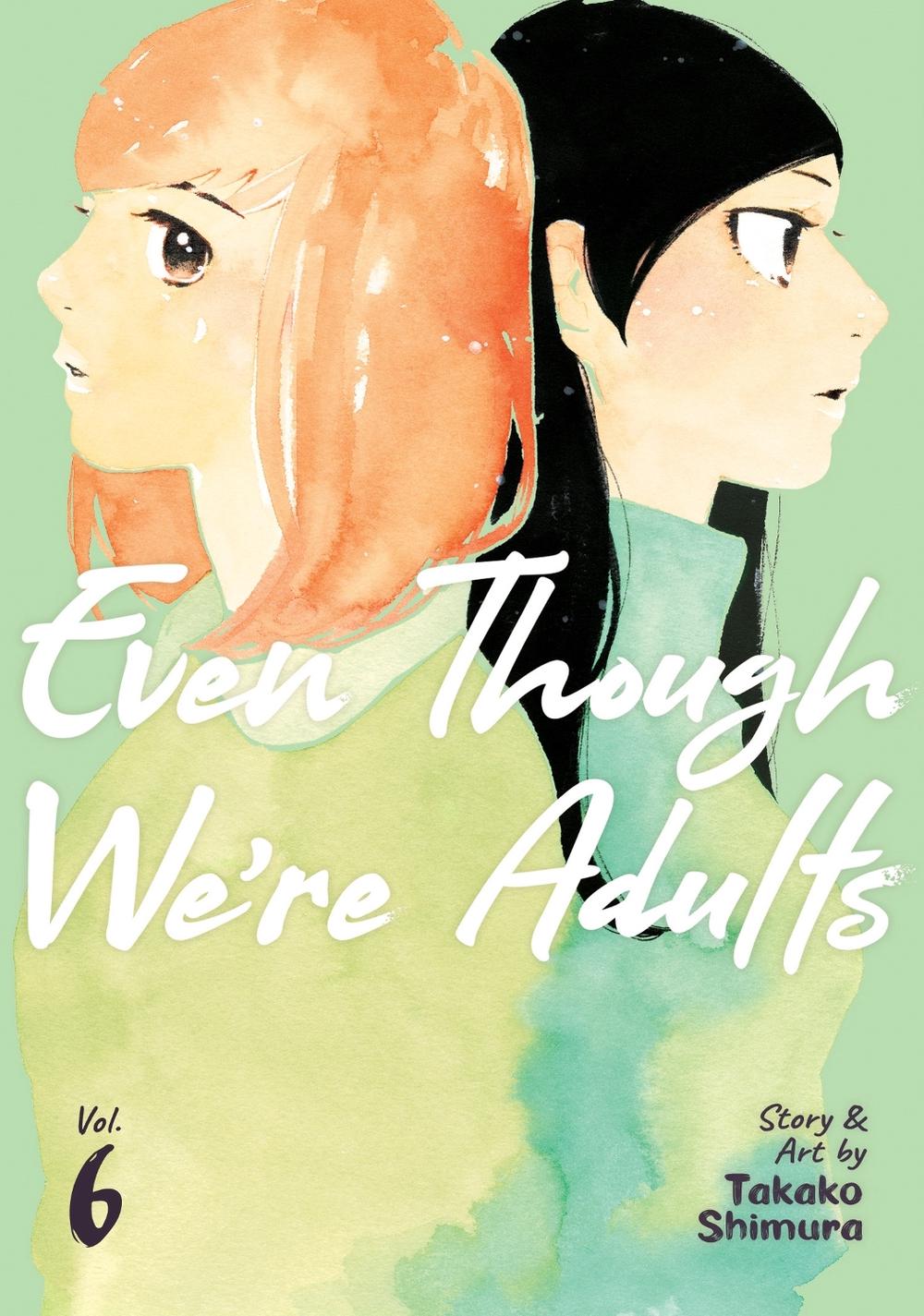 Even Though We're Adults Vol. 6 by Takako Shimura - ISBN: 9781685796693