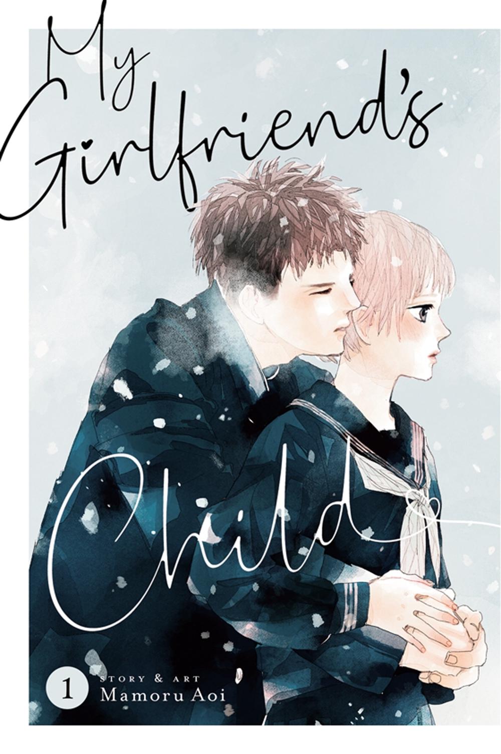 My Girlfriend's Child Vol. 1 by Mamoru Aoi - ISBN: 9781685796990
