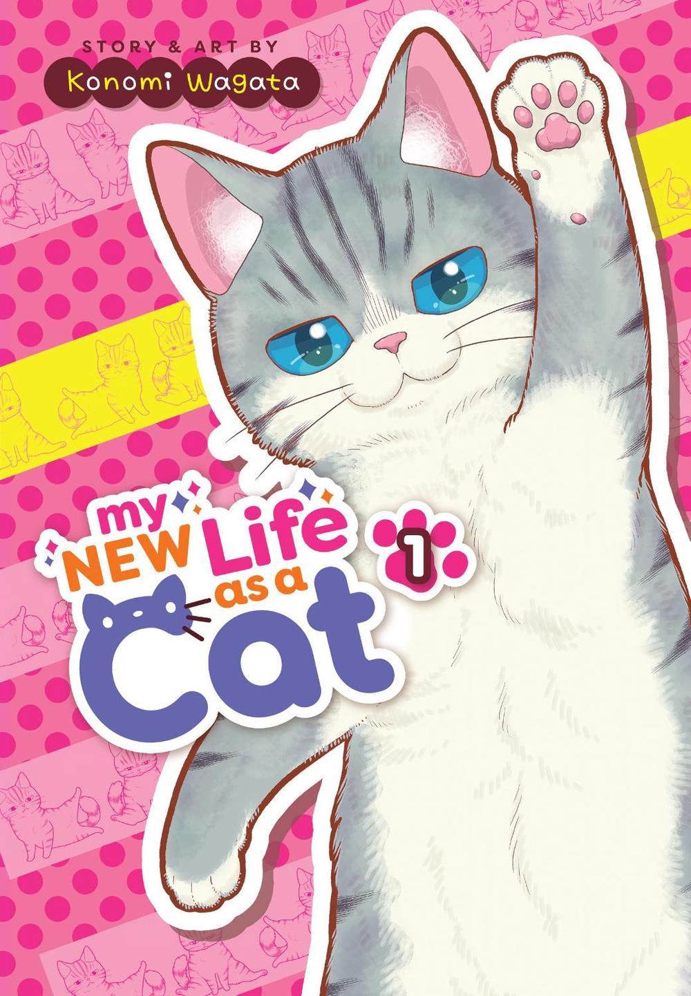 My New Life as a Cat Vol. 1 by Konomi Wagata - ISBN: 9781685797218