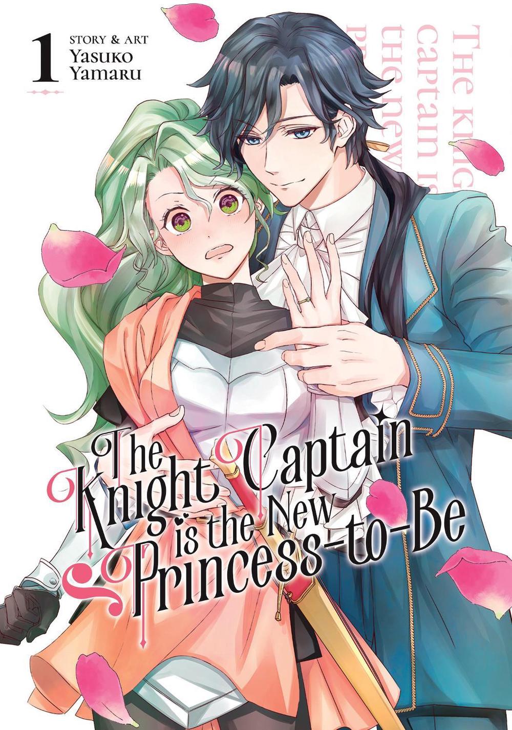 The Knight Captain is the New Princess-to-Be Vol. 1, 9781685799182