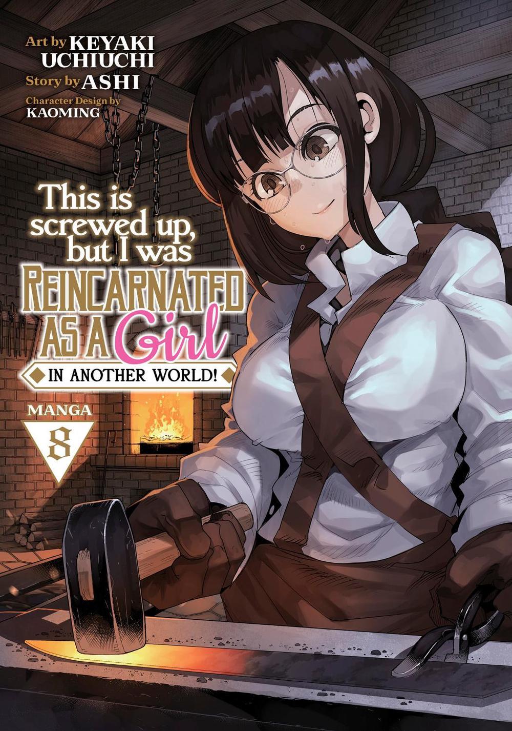 This Is Screwed Up, but I Was Reincarnated as a GIRL in Another World! (Manga) Vol. 8 by Ashi - ISBN: 9781685799199
