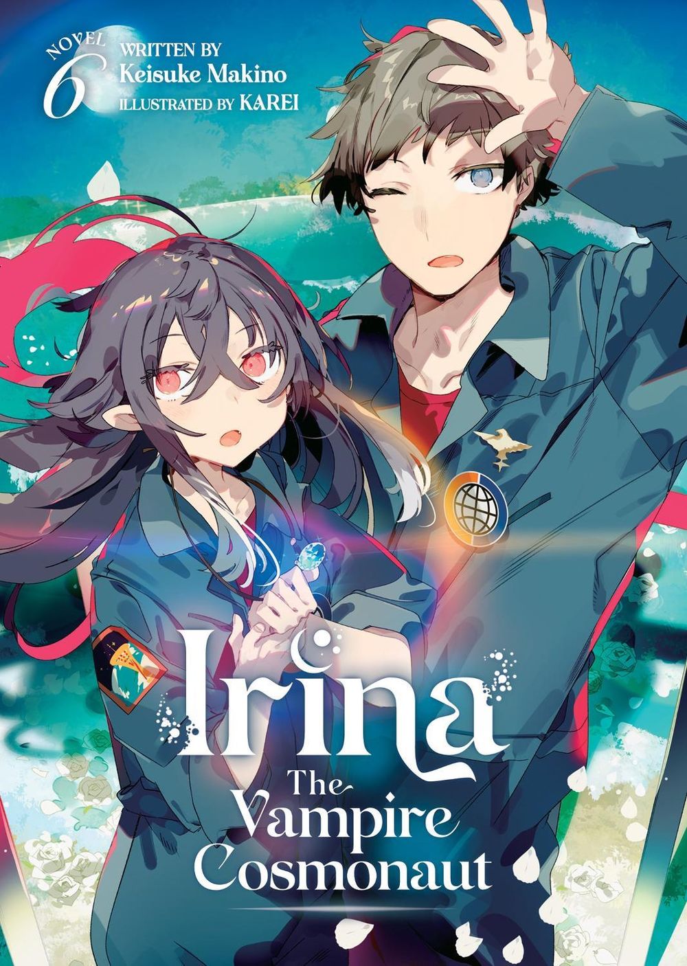 Irina: The Vampire Cosmonaut (Light Novel) Vol. 6 by Keisuke Makino - ISBN: 9781685799274