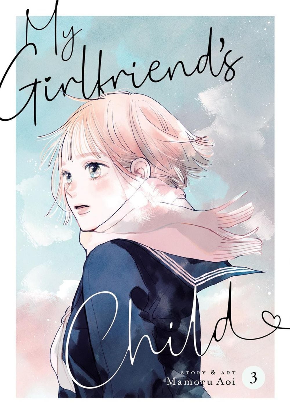 My Girlfriend's Child Vol. 3 by Mamoru Aoi - ISBN: 9781685799397