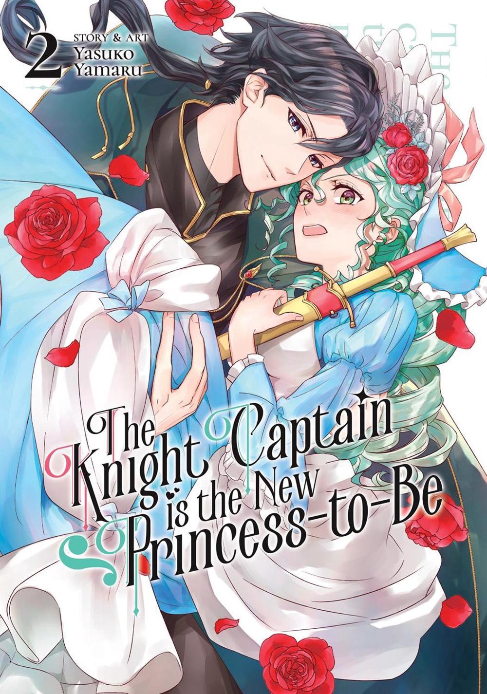 The Knight Captain is the New Princess-to-Be Vol. 2 by Yasuko Yamaru - ISBN: 9781685799441