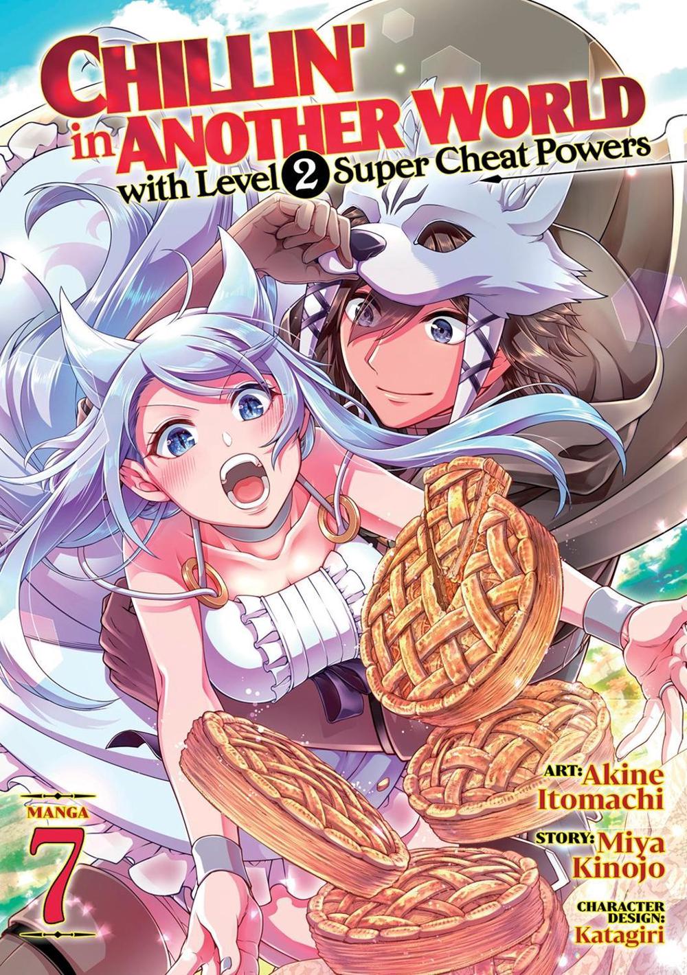 Chillin' in Another World with Level 2 Super Cheat Powers (Manga) Vol. 7 by Miya Kinojo - ISBN: 9781685799496