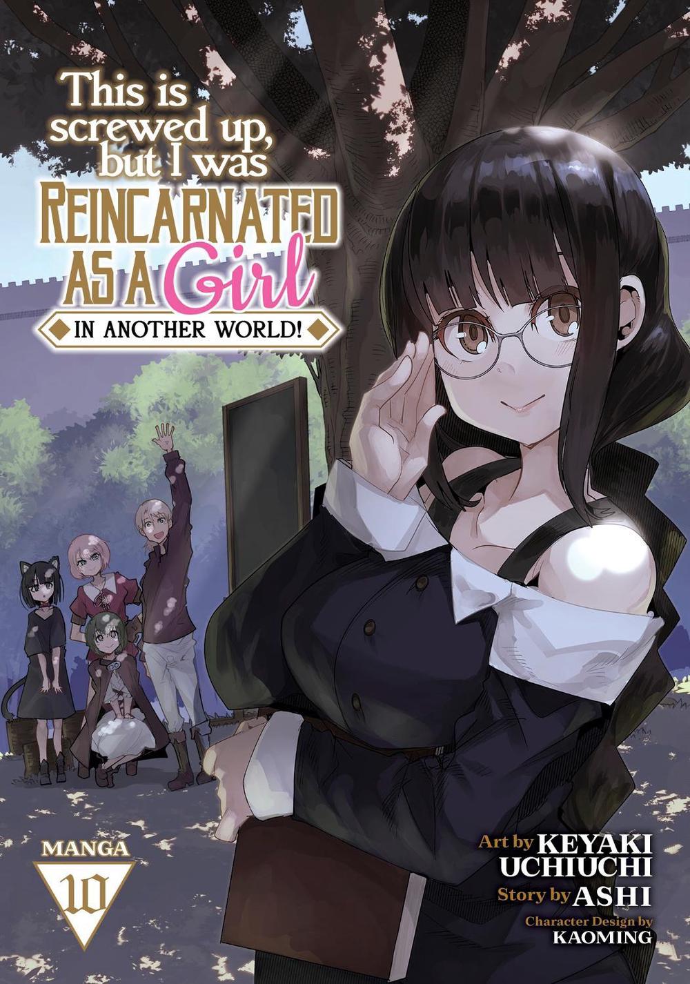 This Is Screwed Up, but I Was Reincarnated as a GIRL in Another World! (Manga) Vol. 10 by Ashi - ISBN: 9781685799564