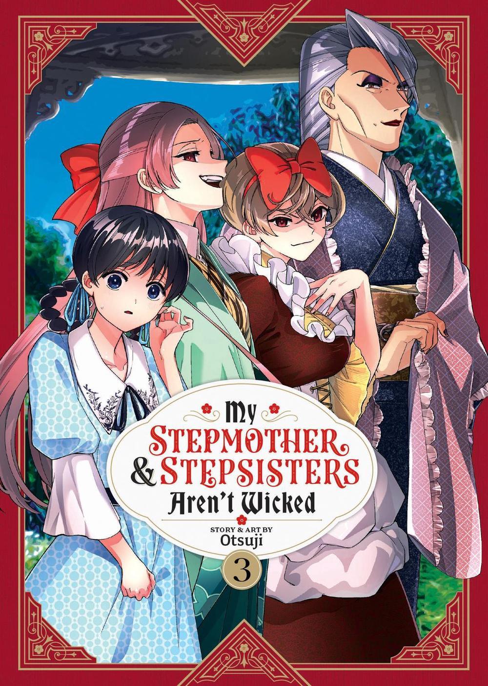 My Stepmother and Stepsisters Aren't Wicked Vol. 3 by Otsuji - ISBN: 9781685799649