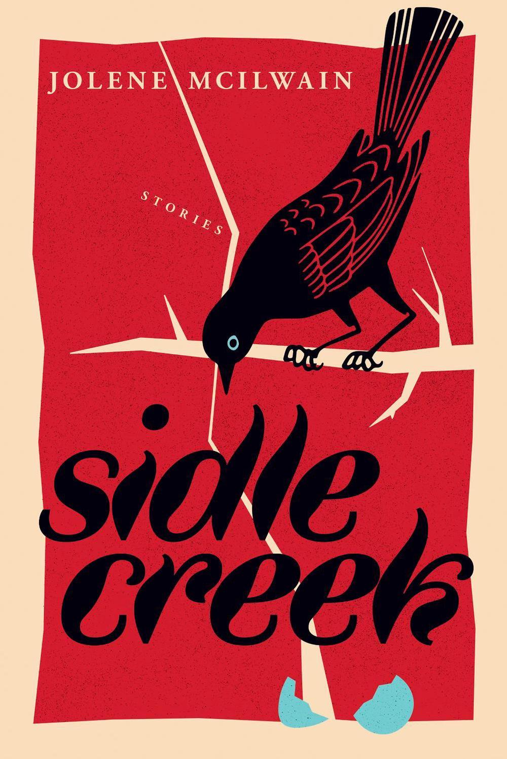 Sidle Creek by Jolene Mcllwain - ISBN: 9781685890414
