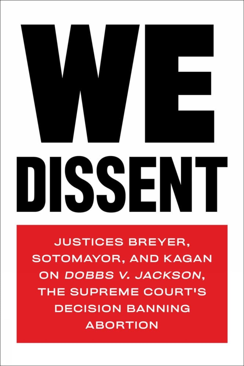 We Dissent by Sonia Sotomayor - ISBN: 9781685890513