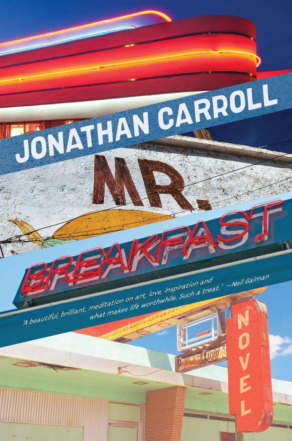 Mr Breakfast by Jonathan Carroll - ISBN: 9781685890889