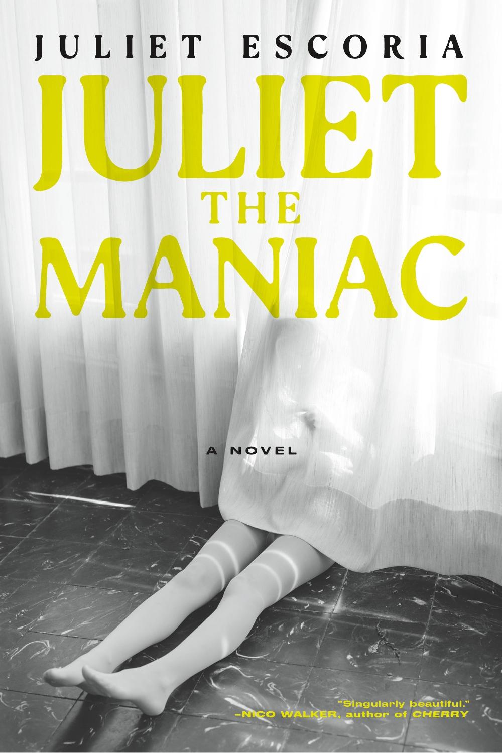 Juliet the Maniac by Juliet Escoria - ISBN: 9781685891275