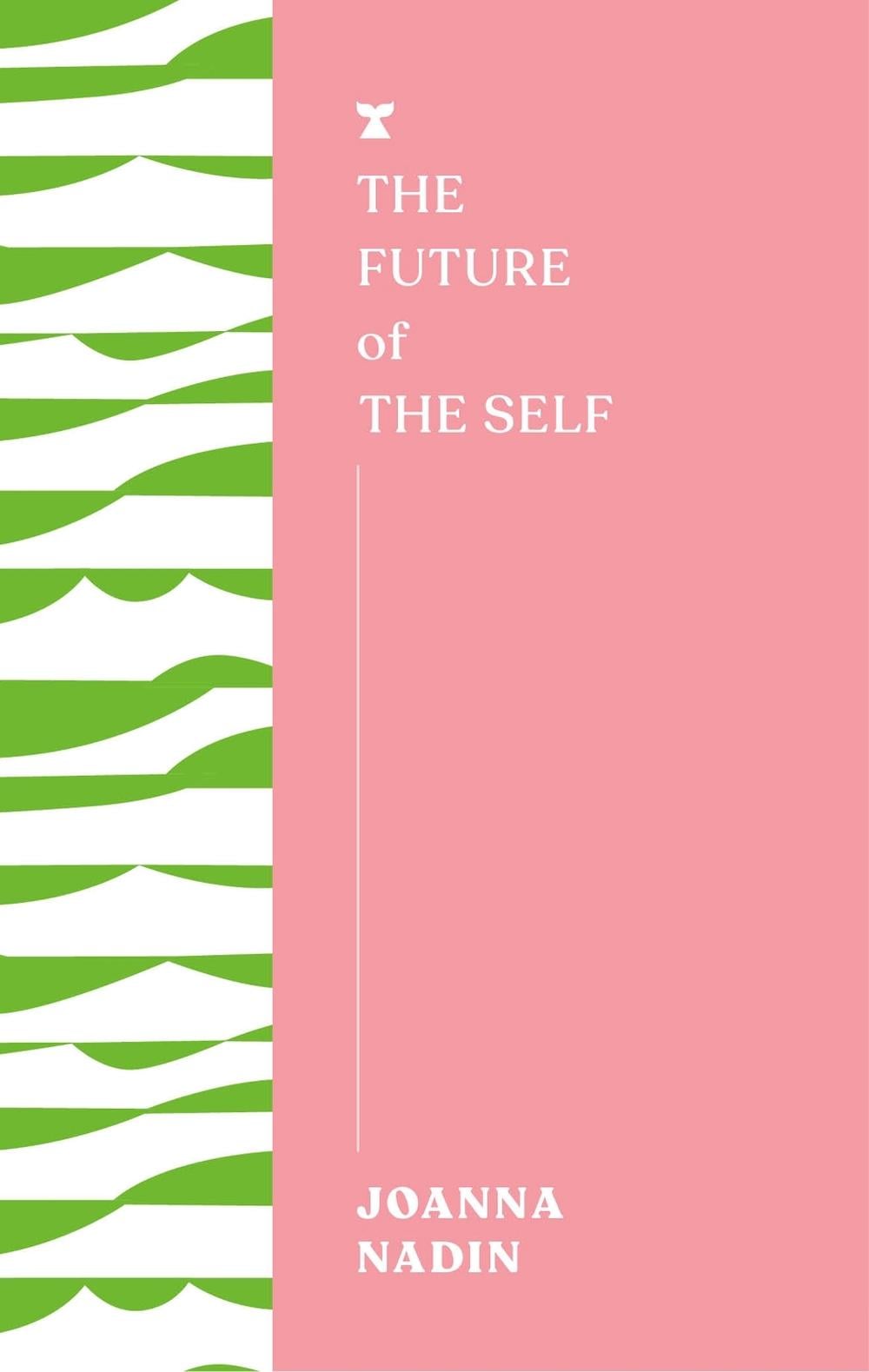 The Future of the Self by Joanna Nadin - ISBN: 9781685891336