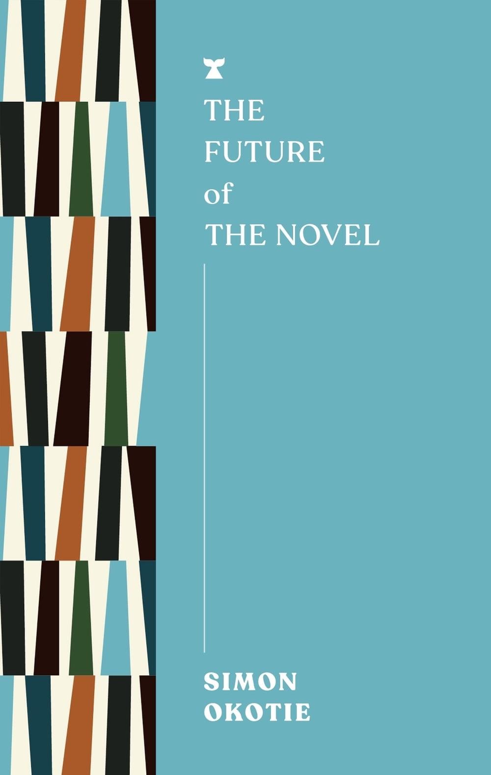 The Future of the Novel by Simon Okotie - ISBN: 9781685891619