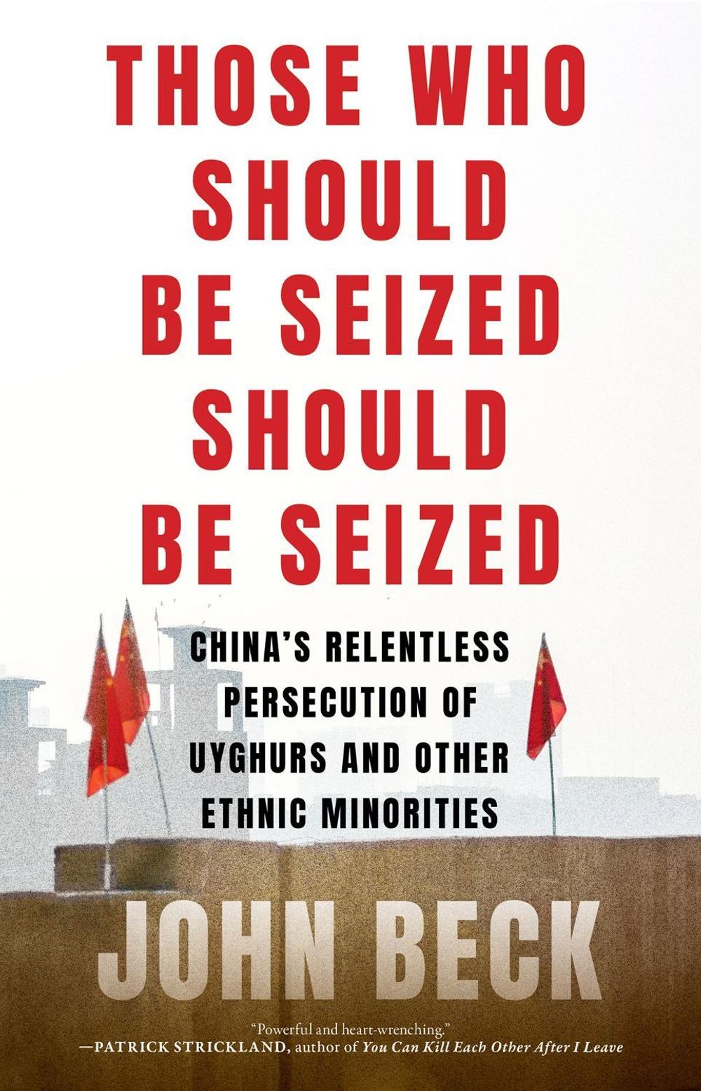 Those Who Should Be Seized Should Be Seized by John Beck - ISBN: 9781685891794
