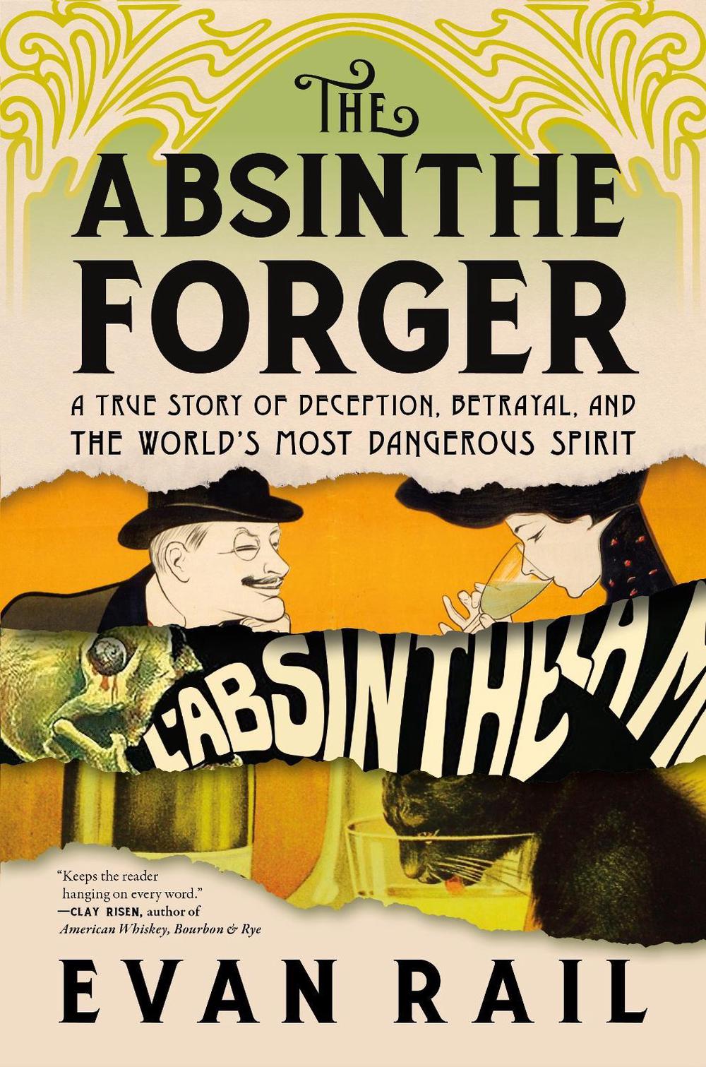 The Absinthe Forger by Evan Rail - ISBN: 9781685892241