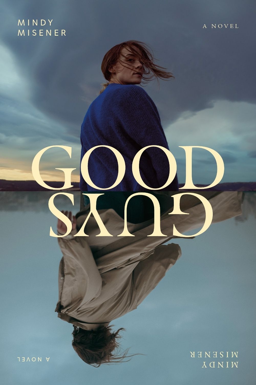 Good Guys by Mindy Misener - ISBN: 9781685892654