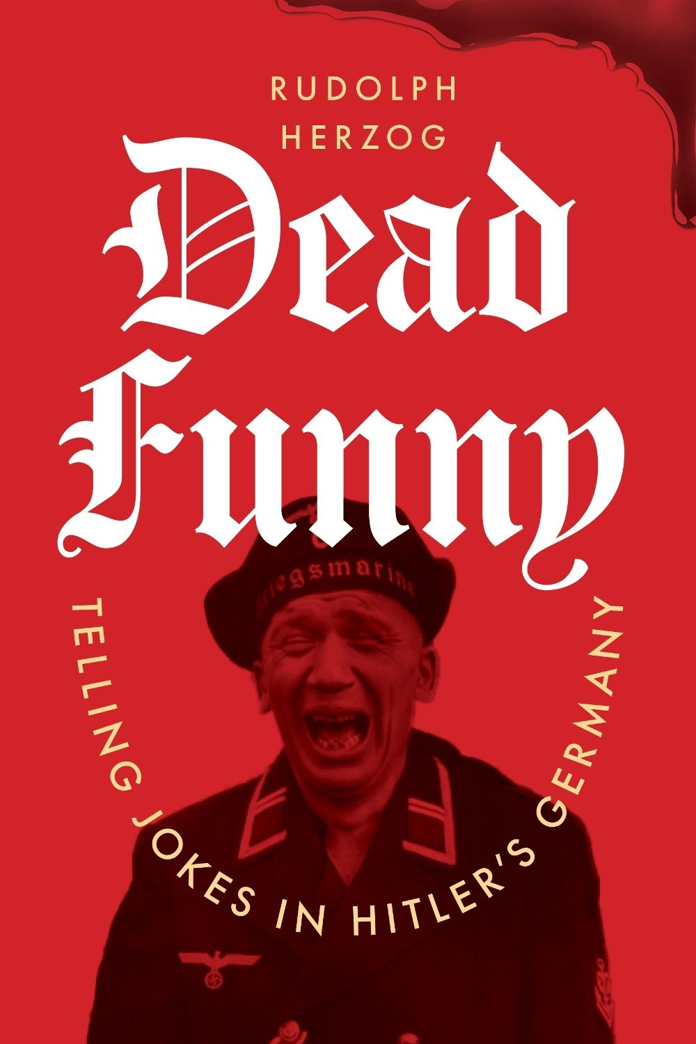 Dead Funny by Rudolph Herzog - ISBN: 9781685892814