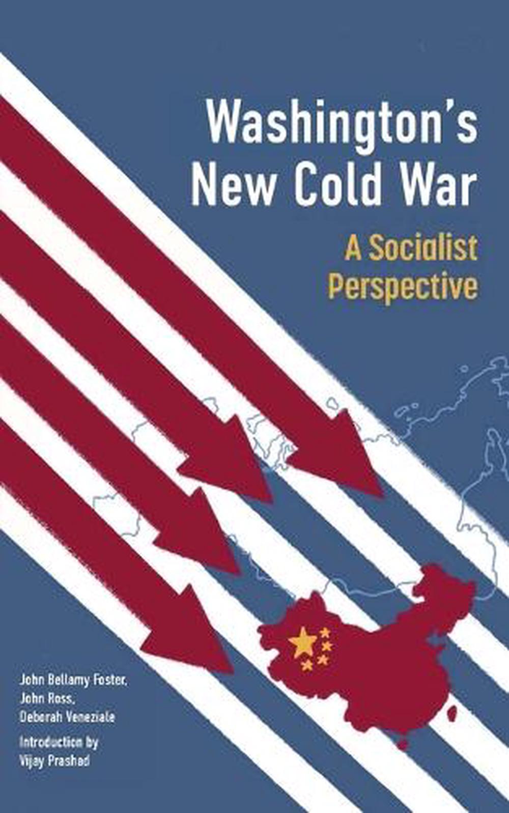 Washington's New Cold War, 9781685900007