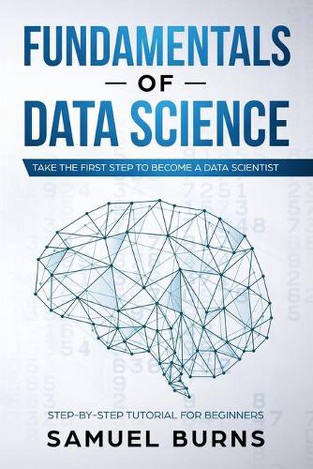 Fundamentals of Data Science, 9781693798924