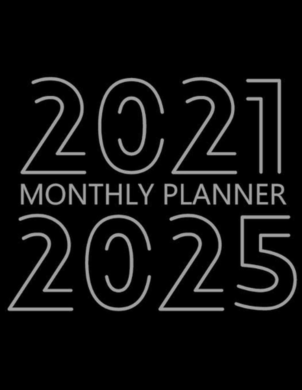 2021-2025 Monthly Planner by Future Proof Publishing, Paperback, 9781716305931 Buy online at 