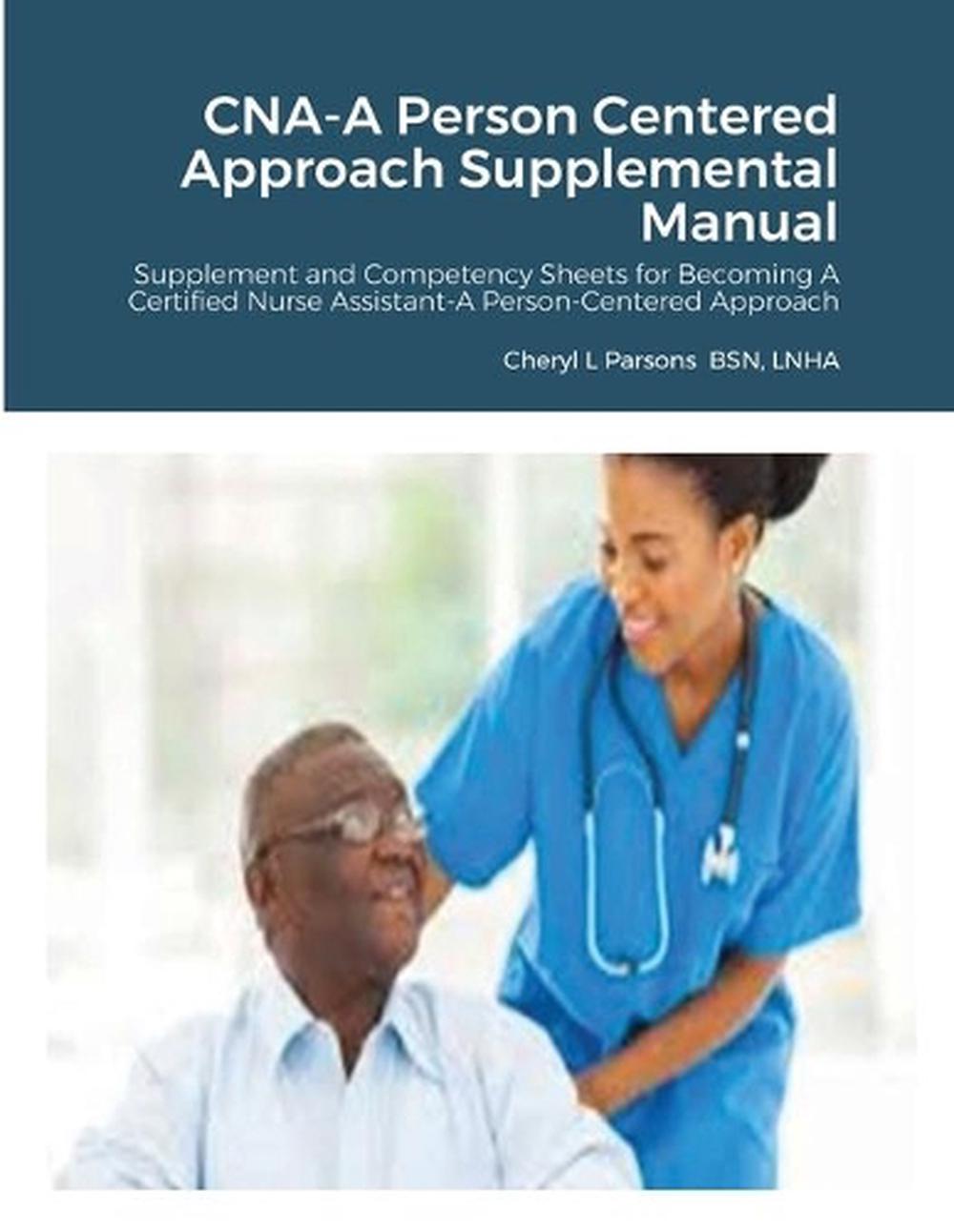 CNA-A Person Centered Approach Supplemental Manual, 9781716348679