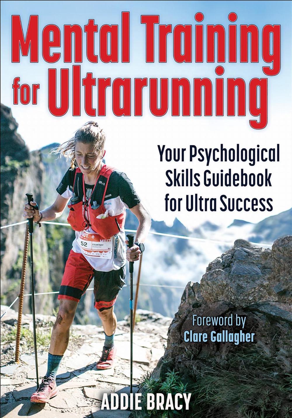 Mental Training for Ultrarunning by Addie J. Bracy - ISBN: 9781718200173