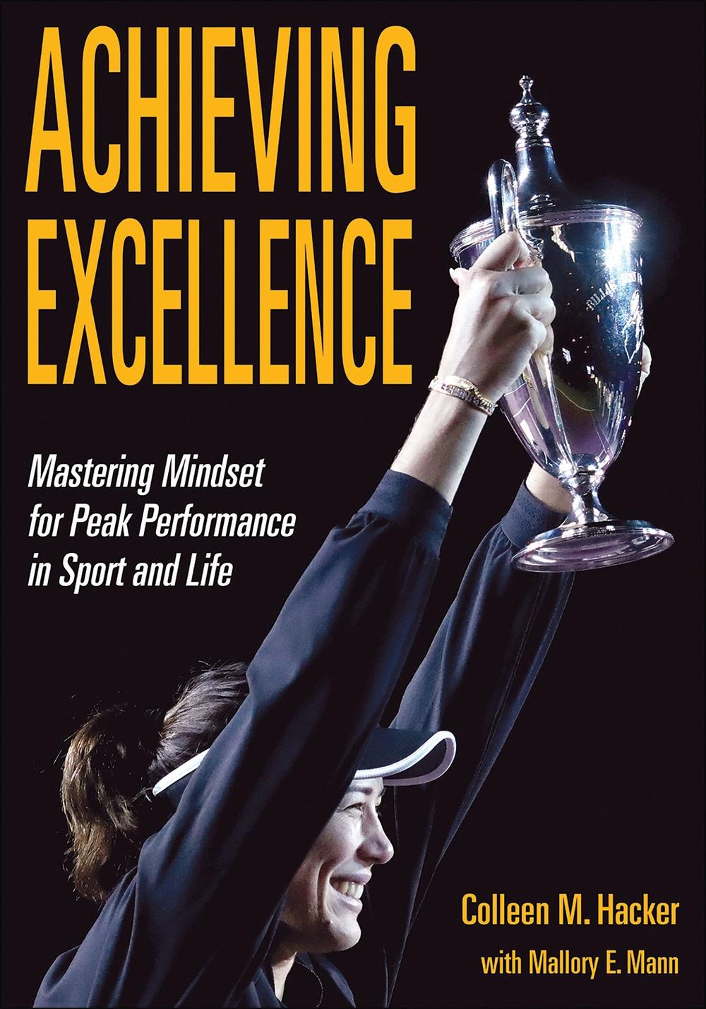 Achieving Excellence by Colleen M. Hacker - ISBN: 9781718207707