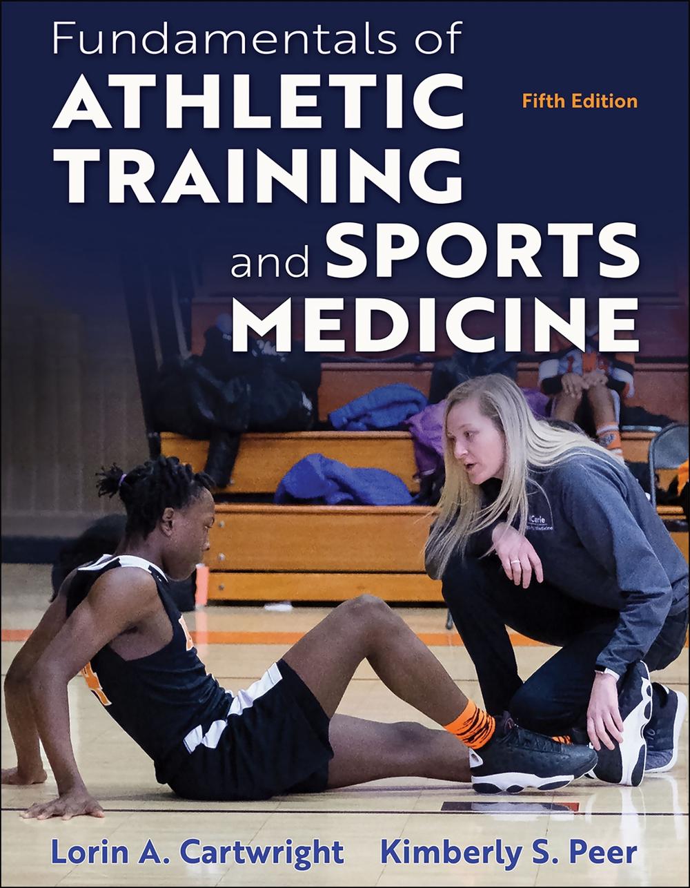 Fundamentals of Athletic Training and Sports Medicine by Lorin A. Cartwright - ISBN: 9781718215887