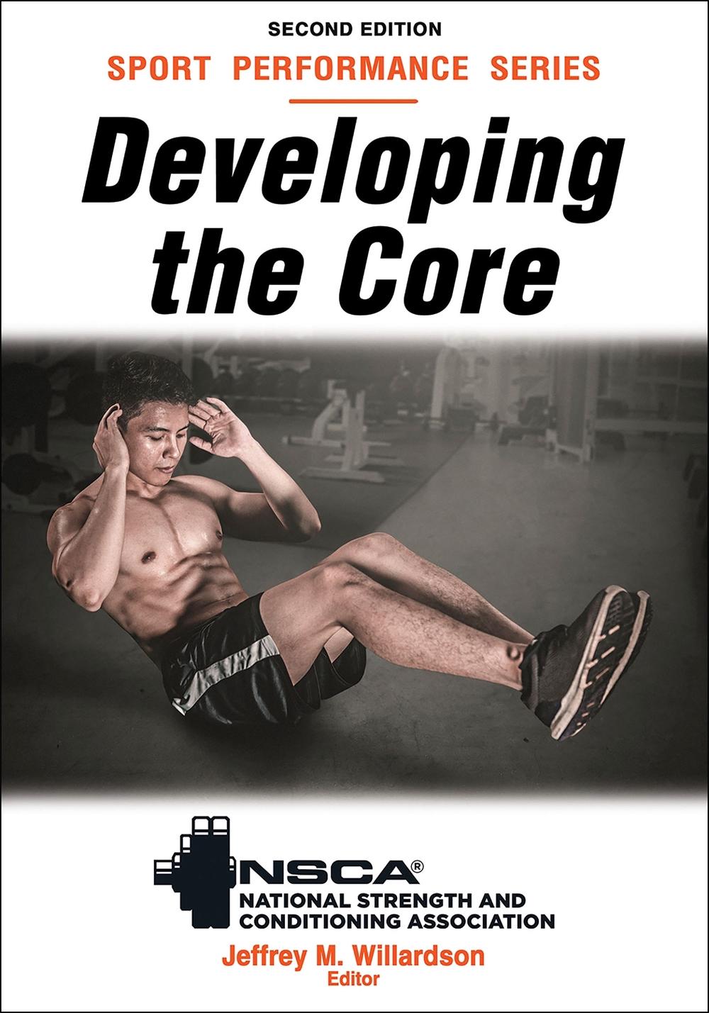 Developing the Core by Jeffrey M. Willardson - ISBN: 9781718220386
