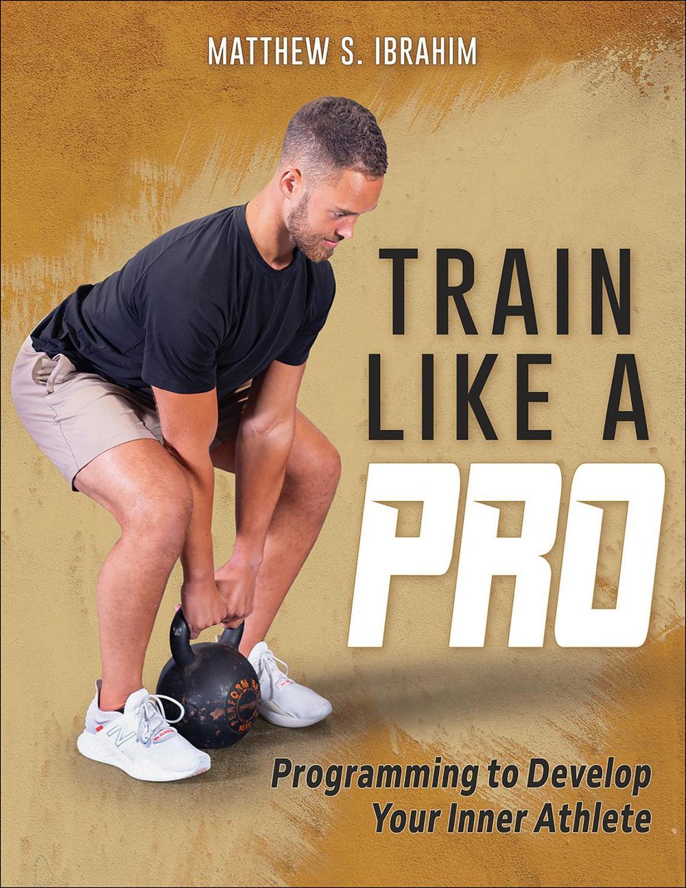 Train Like a Pro, 9781718222519
