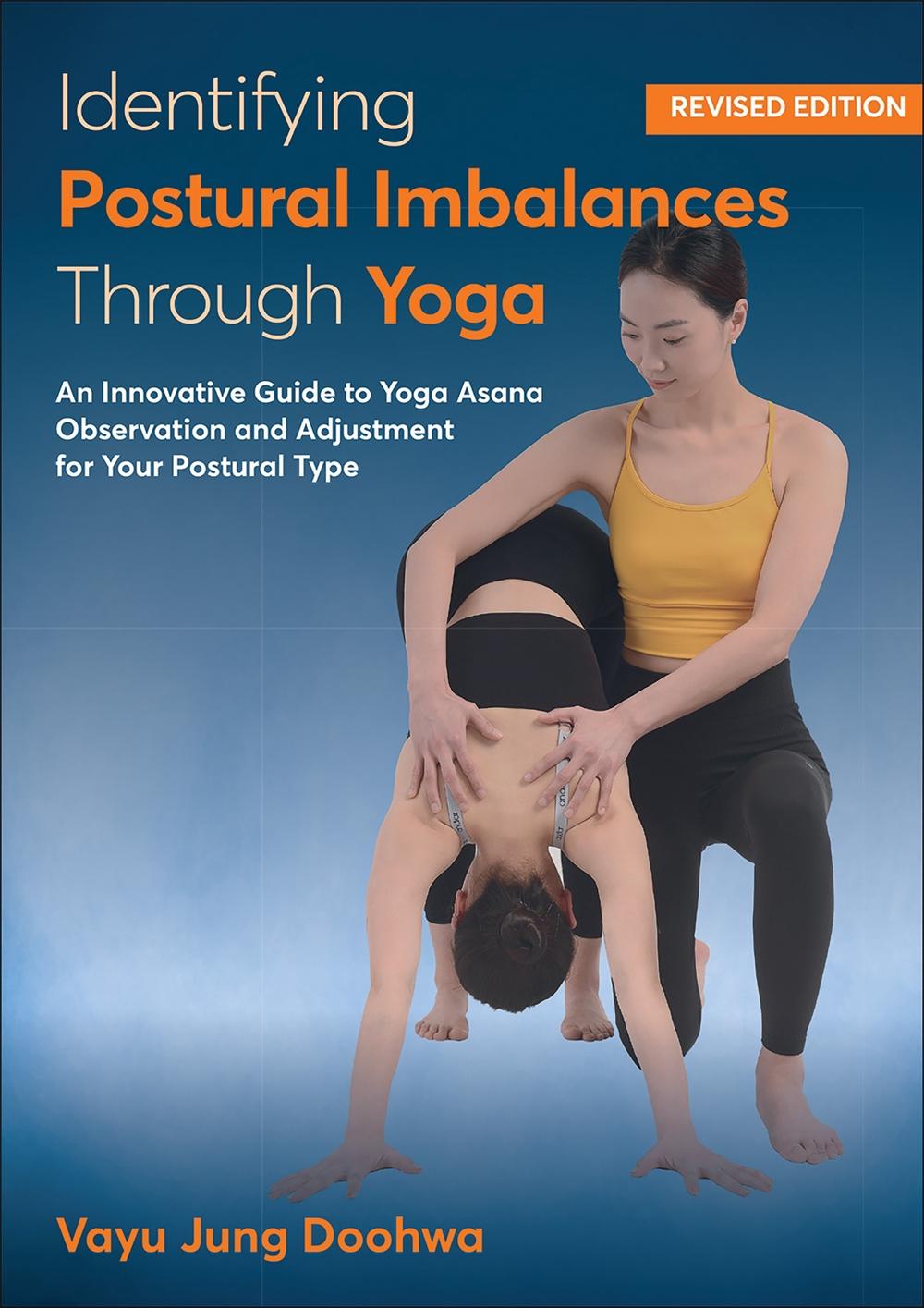 Identifying Postural Imbalances Through Yoga, 9781718226982
