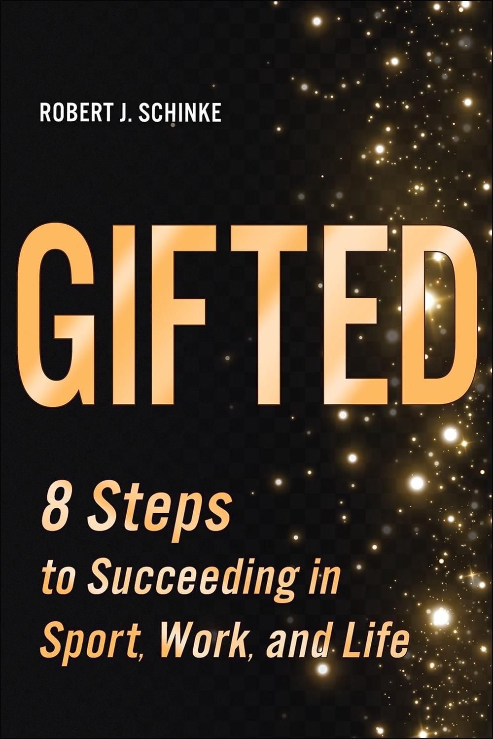 Gifted by Robert J. Schinke - ISBN: 9781718229310