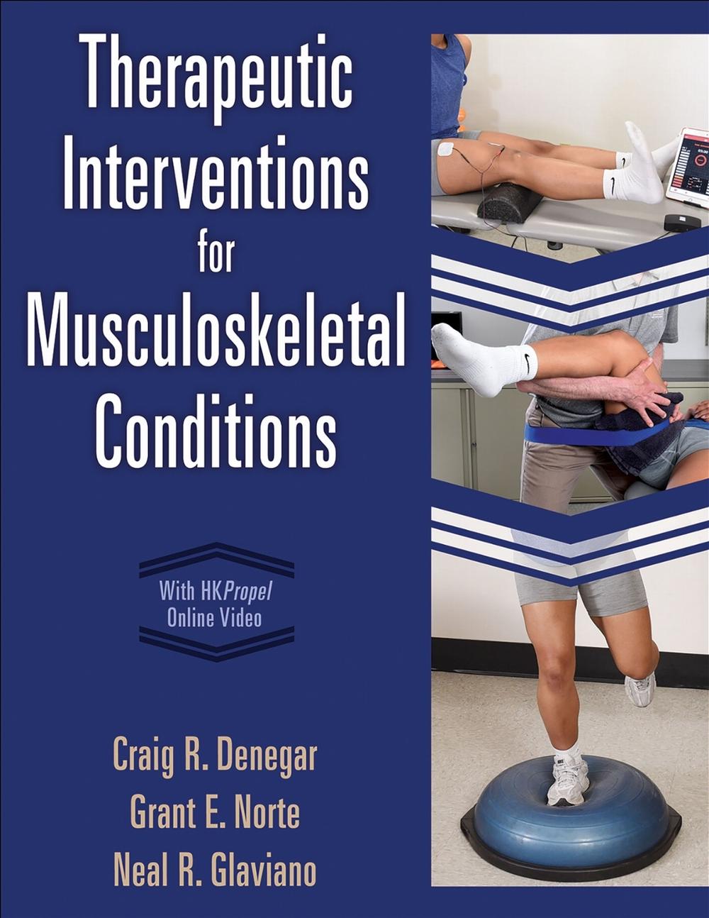 Therapeutic Interventions for Musculoskeletal Conditions by Craig R. Denegar - ISBN: 9781718230934