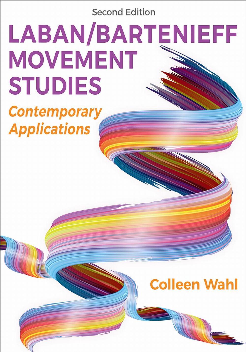 Laban/Bartenieff Movement Studies, 9781718235724