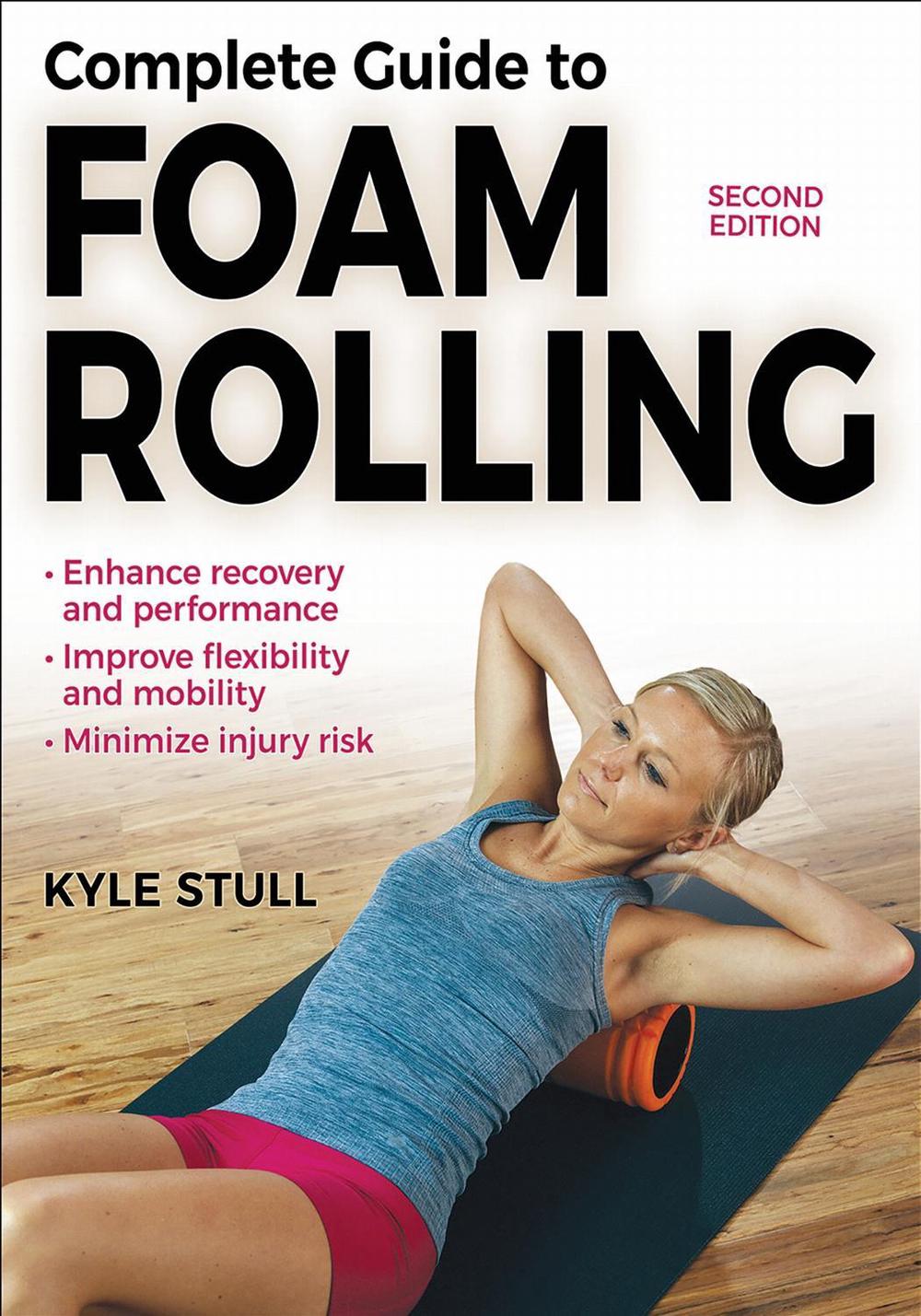 Complete Guide to Foam Rolling, 9781718238350