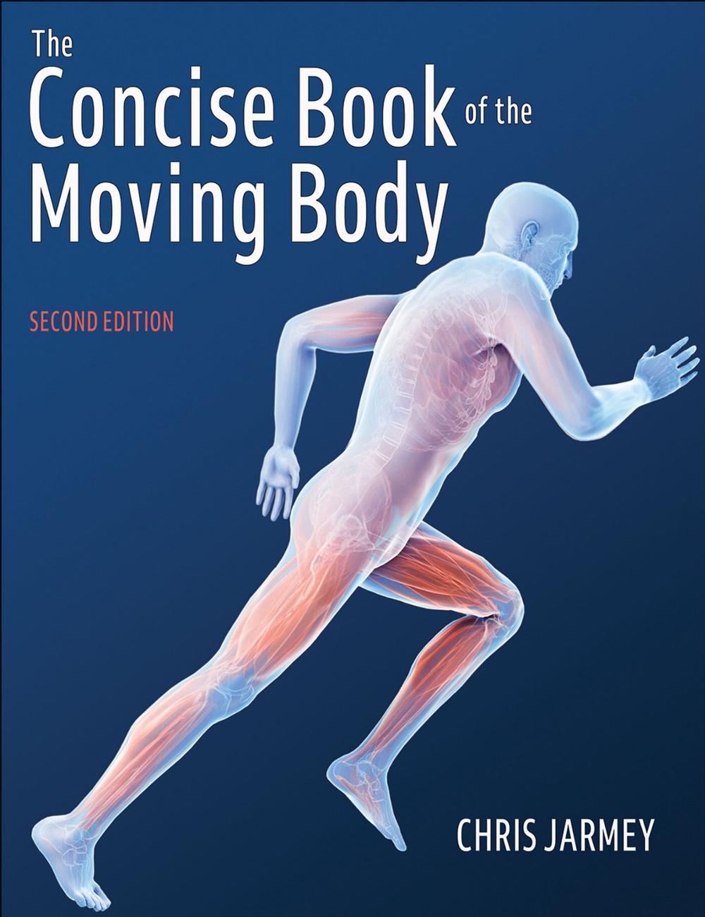 The Concise Book of the Moving Body, 9781718240483