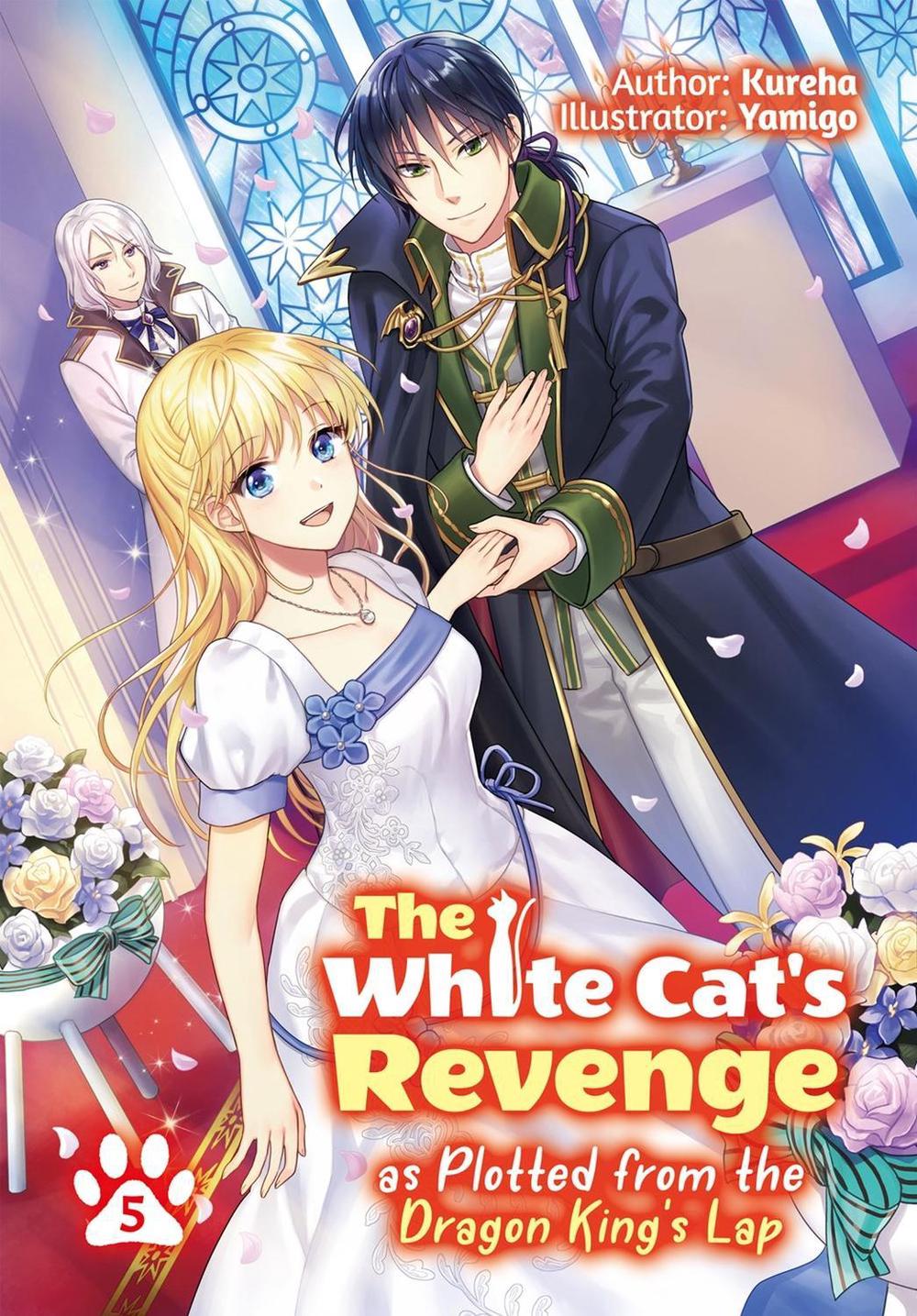 The White Cat's Revenge as Plotted from the Dragon King's Lap: Volume 5 (Light Novel) by David Evelyn - ISBN: 9781718319998