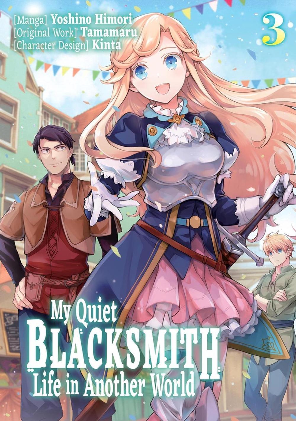 My Quiet Blacksmith Life in Another World: Volume 3 (Manga) by Tamamaru - ISBN: 9781718320727